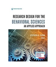 RESEARCH DESIGN FOR THE BEHAVIORAL SCIENCES