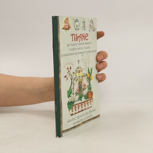 Delle tisane per curare - , i