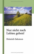 Nur nicht nach Labiau gehen