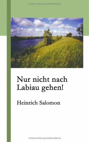 Nur nicht nach labiau - labiau, gehen