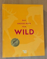 Bernd Arold: Das große Buch vom Wild - Teubner Edition, gebunden