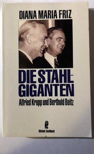 Die stahlgiganten alfried - stahlgiganten,