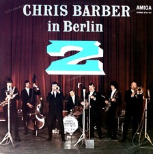 Chris Barber - Chris Barber In Berlin 2 LP Amiga 1970 (VG/VG) .