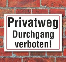 Schild Privatweg Durchgang verboten, 3 mm Alu-Verbund