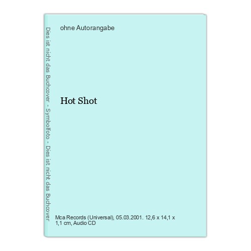 Hot shot - hot,