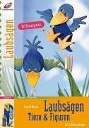 Laubsägen tiere figuren - laubsägen:,