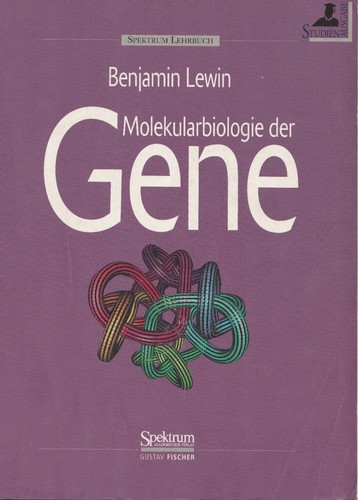Molekularbiologie der gene von - molekularbiologie,