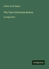 The Tale of Brownie Beaver in