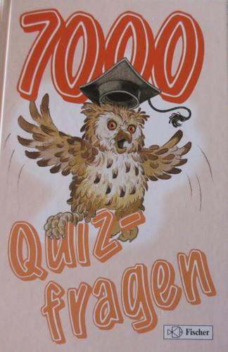 7000 quizfragen fischer - 7000,