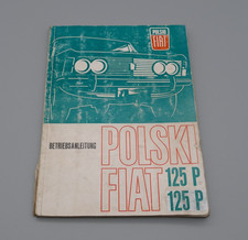 Polski Fiat 125P Polmo Betriebsanleitung Deutsch mit Stromlaufplänen Schaltpläne