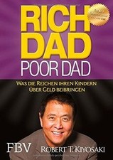 Rich Dad Poor Dad: Was die