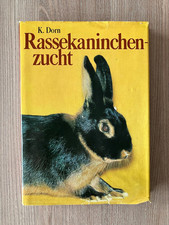 Rassekaninchenzucht - Ein Handbuch - Dr. med. vet. Friedrich Karl Dorn