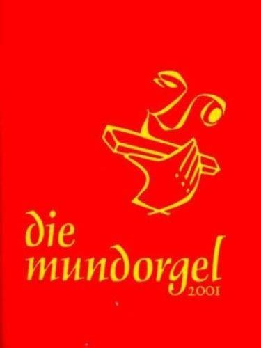 Die mundorgel textausgabe - -, |
