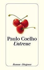 Untreue  von Coelho, Paulo |