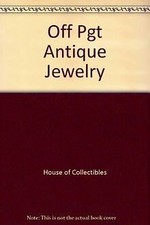 The Official Price Guide to Antique Jewelry von House of... | Buch | Zustand gut