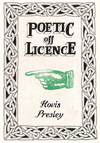 Poetic off licence presley - licence,