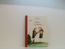 Herz Schmerz Ulf Nilsson. Aus dem Schwed. von Ole Könnecke. Mit Ill. von Lena El