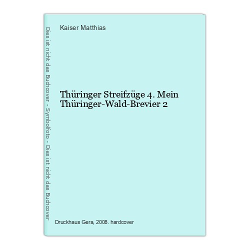 Thüringer streifzüge mein - thüringer,