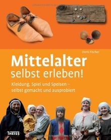 Mittelalter selbst erleben