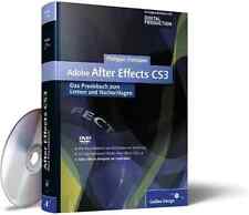 Adobe After Effects CS3: Das Praxisbuch zum Lernen und Nachschlagen - NEU MIT CD