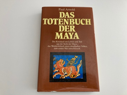 Das totenbuch der - maya, von