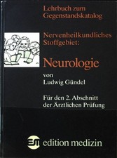 Neurologie : aufgebaut nach den Lernzielen des Gegenstandskataloges für den 2. A