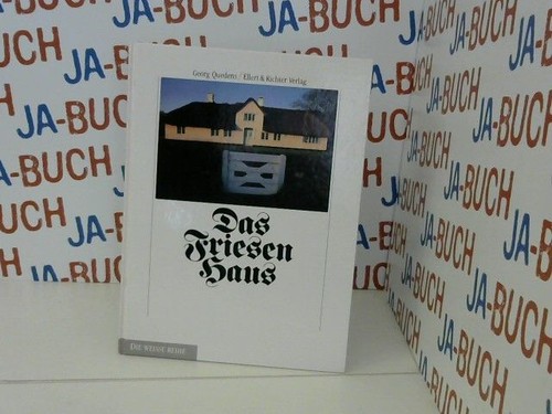 Das friesenhaus georg quedens - das,