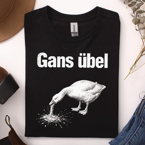 Gans übel shirt lustiges - gans,