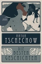 Anton Tschechow - Die besten