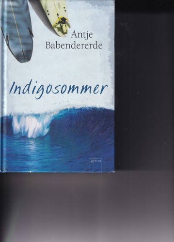 Babenderede indigosommer roman - indigosommer,