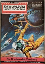 Rex Corda - Der Retter der Erde Nr.: 5 - Die Bomben des Verräters - R.P. Mielke