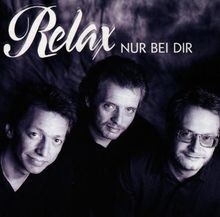 Nur bei dir - dir, relax