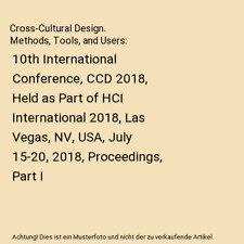 Cross-Cultural Design. Methods, Tools, and Users: 10th International Conference,