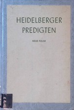 Heidelberger Predigten; Neue
