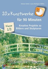 Simone Schick 20 x Kunstwerke für 90 Minuten, Klasse 1/2
