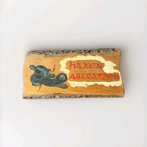 Holzschild spruch haxen - -,