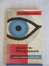 Augendiagnose neuzeitlich gelehrt, Schumann Emmy, Zustand: neuwertig (ohne SU)