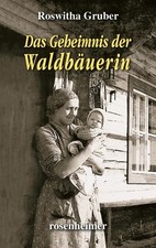 Das geheimnis der waldbäuerin - das,