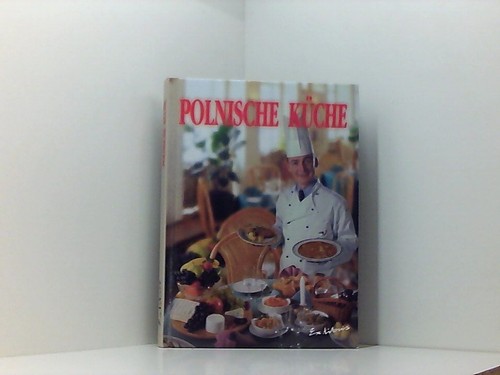 Polnische küche bearb von - küche, [bearb.