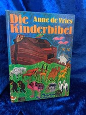 Vries, Anne de: Die Kinder-Bibel. Stuttgart, Europäische Bildungsgemeinschaft/ G