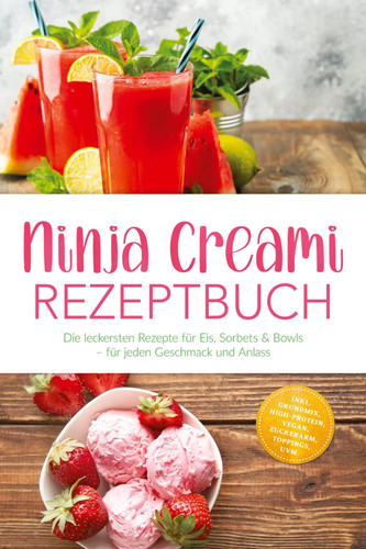 Ninja creami rezeptbuch - creami, die