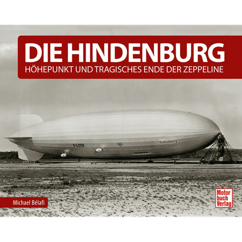 Die hindenburg höhepunkt und - die, hindenburg: