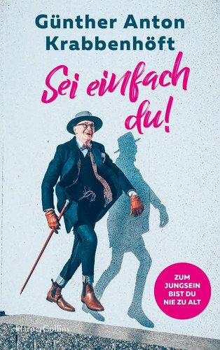 Sei einfach zum jungsein - -,