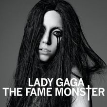 The fame monster - fame,