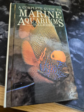 A Complete Guide to Marine Aquariums, Burgess, Warren E., Good Condition, 1987
