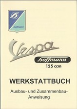 Werkstatt  (Hand) - Buch, Vespa Hofmann 125 ccm, A 5,