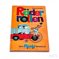 Robert André: Räder Rollen Aktiv Herder Bilderbuch Printed in Germany 1973