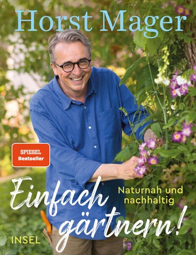 Einfach gärtnern naturnah - gärtnern!,