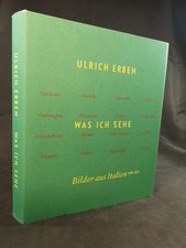 Ulrich Erben Was ich sehe -