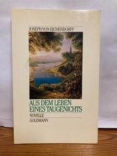 Aus dem Leben eines Taugenichts. Erzählung. Eichendorff Joseph, von: